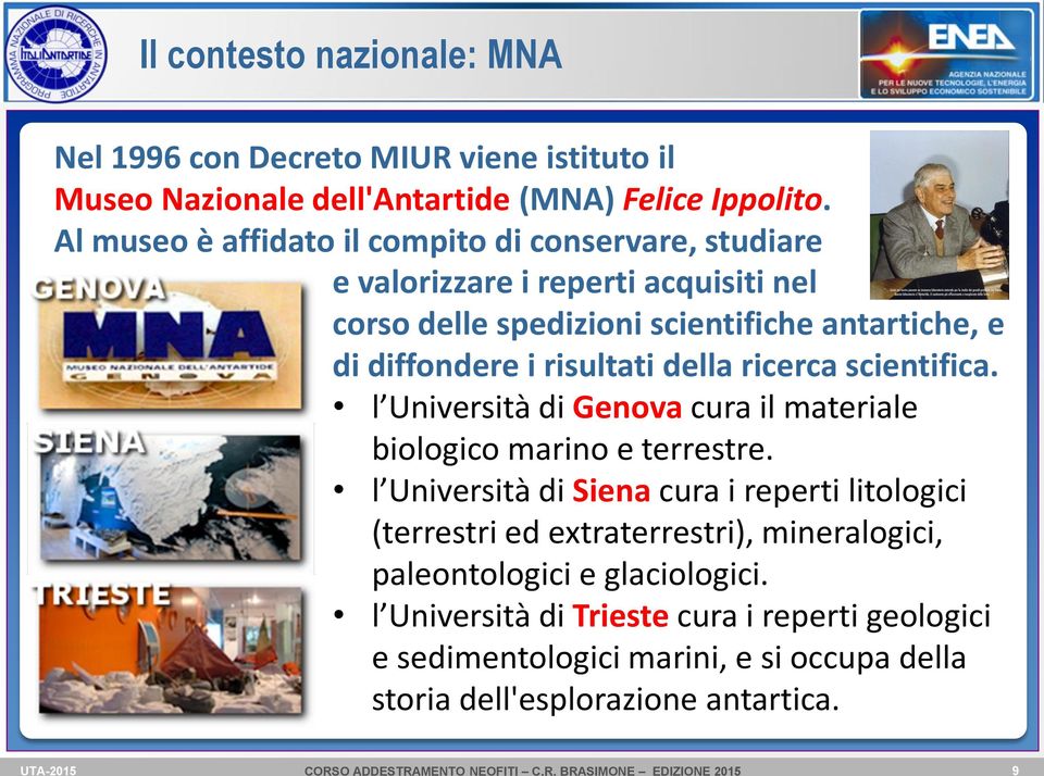 risultati della ricerca scientifica. l Università di Genova cura il materiale biologico marino e terrestre.