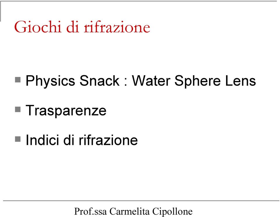 Physics Snack :