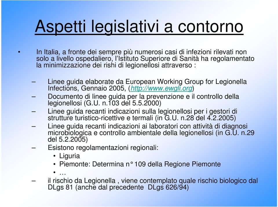 org) Documento di linee guida per la prevenzione e il controllo della legionellosi (G.U. n.103 del 5.