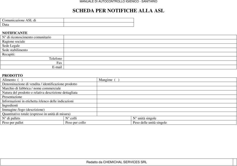 commerciale Natura del prodotto e relativa descrizione dettagliata Presentazione Informazioni in etichetta /elenco delle indicazioni Ingredienti