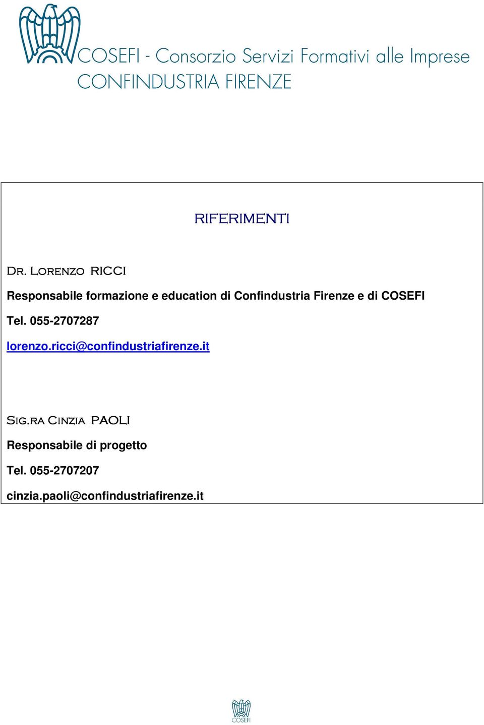 Confindustria Firenze e di COSEFI Tel. 055-2707287 lorenzo.