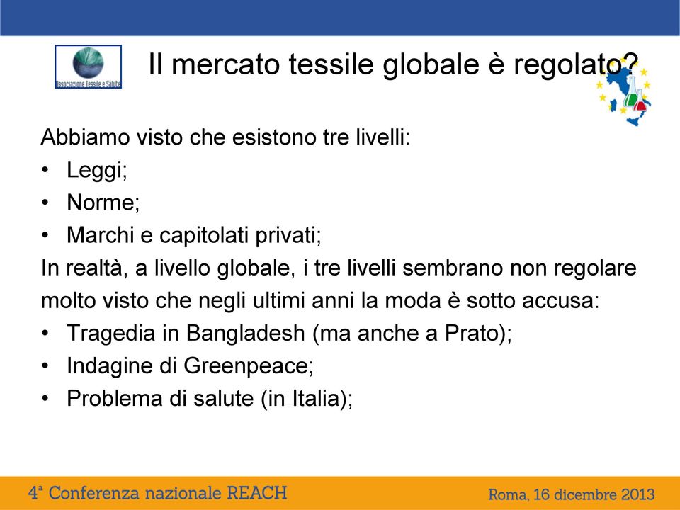 realtà, a livello globale, i tre livelli sembrano non regolare molto visto che negli