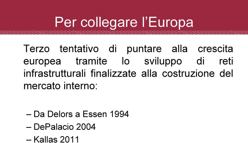 infrastrutturali finalizzate alla costruzione del