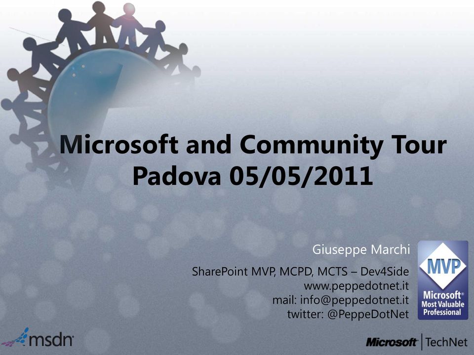 MVP, MCPD, MCTS Dev4Side www.peppedotnet.