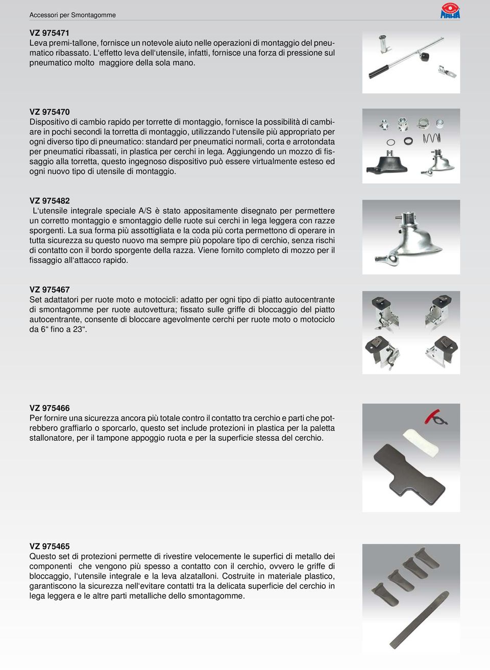 VZ 975470 Dispositivo di cambio rapido per torrette di montaggio, fornisce la possibilità di cambiare in pochi secondi la torretta di montaggio, utilizzando l utensile più appropriato per ogni