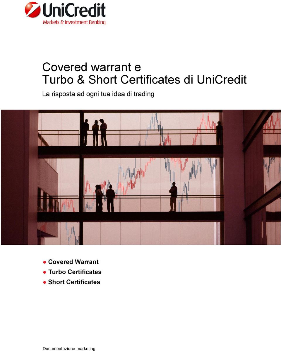 ogni tua idea di trading Covered Warrant