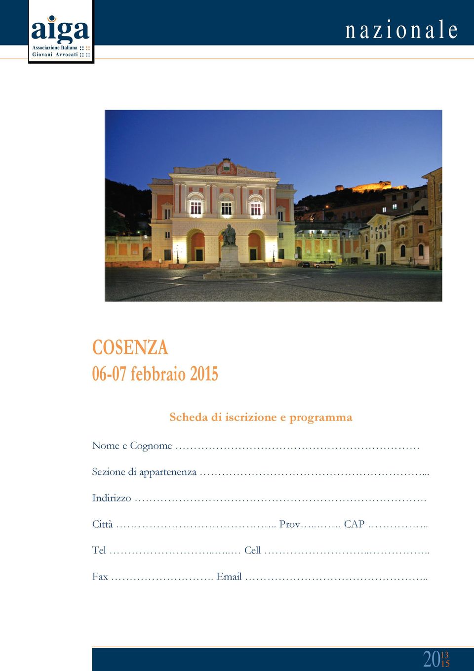 programma Nome e Cognome Sezione di appartenenza... Indirizzo.