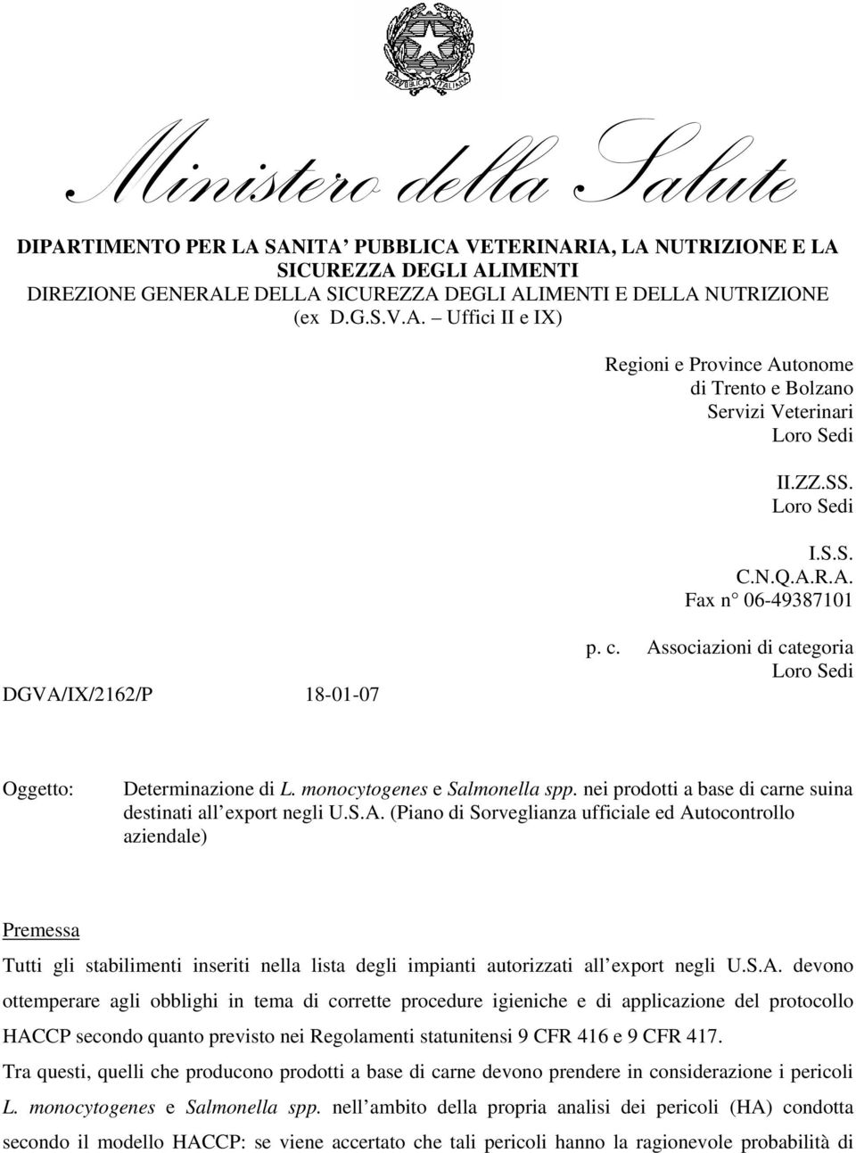 nei prodotti a base di carne suina destinati all export negli U.S.A.