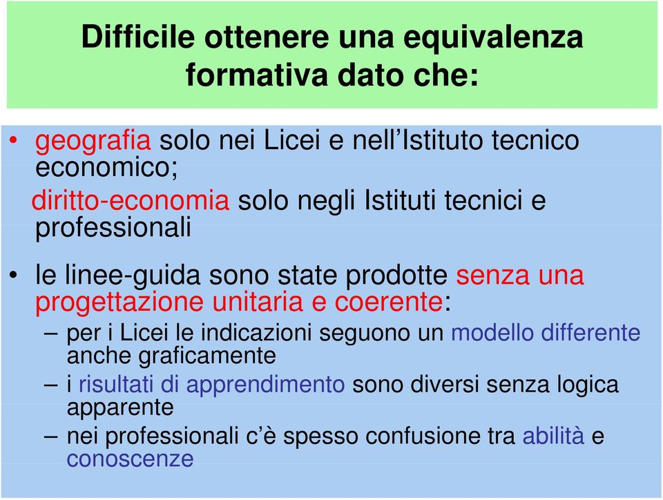 progettazione unitaria e coerente: per i Licei le indicazioni seguono un modello differente anche graficamente i