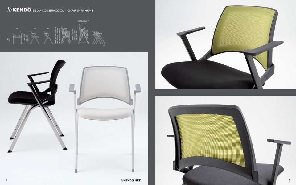 1070 SEDIA CON BRACCIOLI 730 1080 Plastic h max 2250 600 la KENDÒ SEDIA CON BRACCIOLI - CHAIR WITH ARMS 590 635 550 550