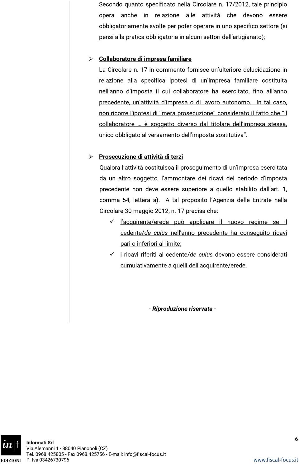 settori dell artigianato); Collaboratore di impresa familiare La Circolare n.