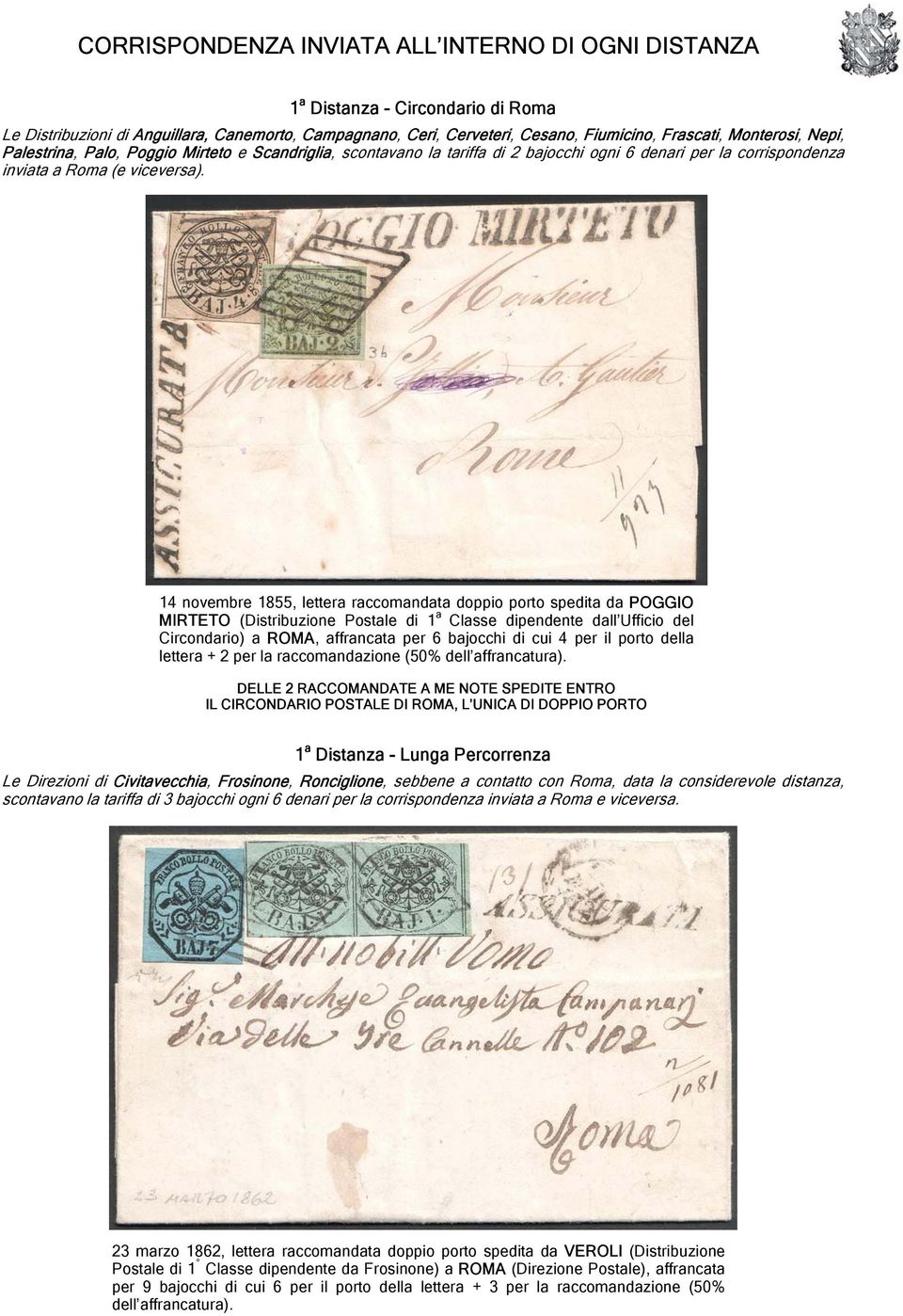 14 novembre 1855, lettera raccomandata doppio porto spedita da POGGIO MIRTETO (Distribuzione Postale di 1 a Classe dipendente dall Ufficio del Circondario) a ROMA, affrancata per 6 bajocchi di cui 4