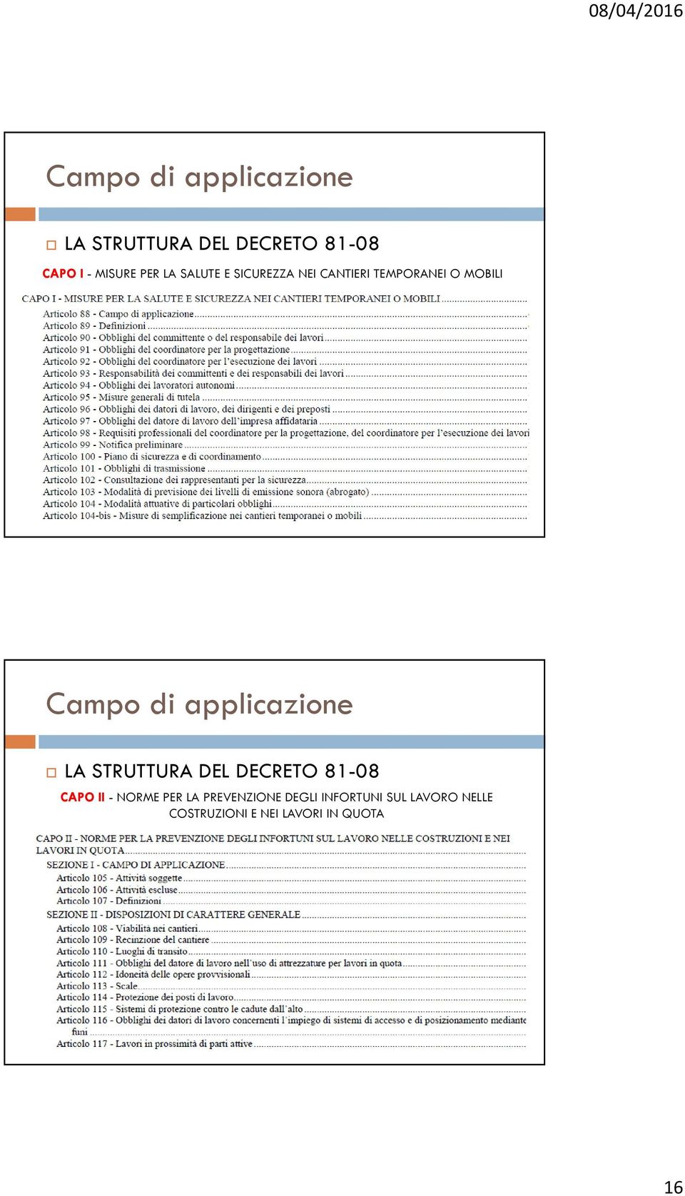 applicazione LA STRUTTURA DEL DECRETO 81-08 CAPO II - NORME PER LA