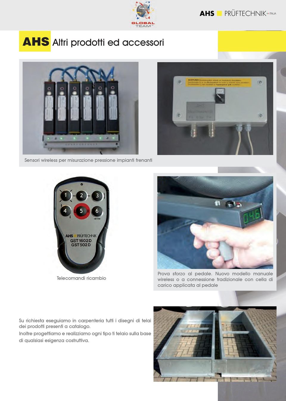 Nuovo modello manuale wireless o a connessione tradizionale con cella di carico applicata al pedale Su