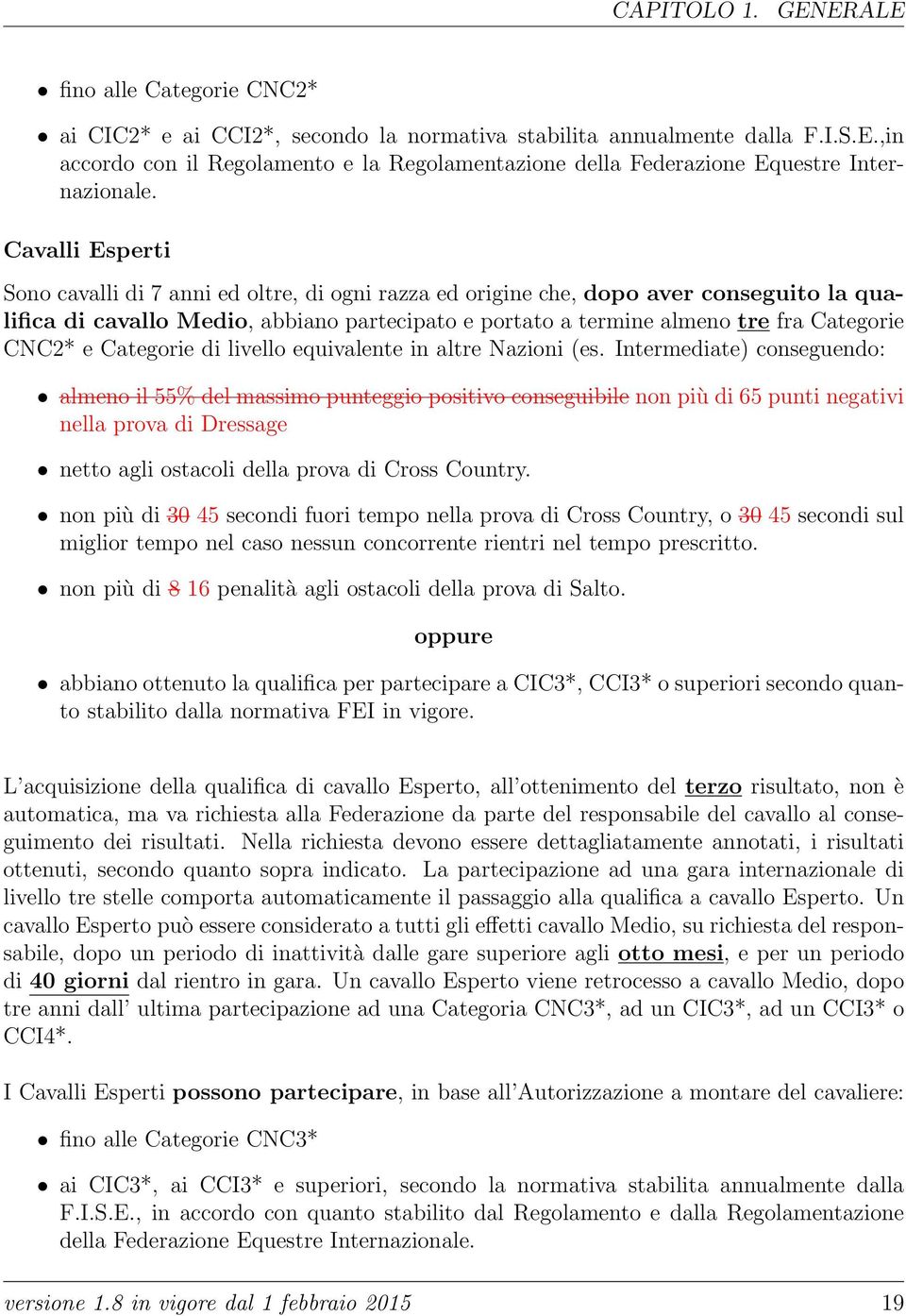 CNC2* e Categorie di livello equivalente in altre Nazioni (es.