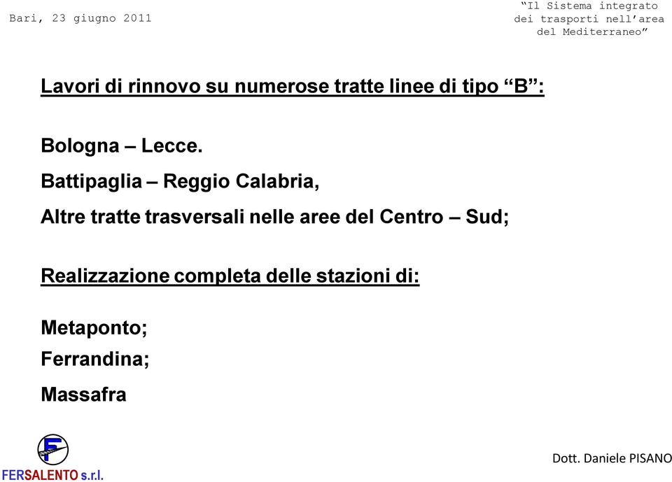 Battipaglia Reggio Calabria, Altre tratte trasversali