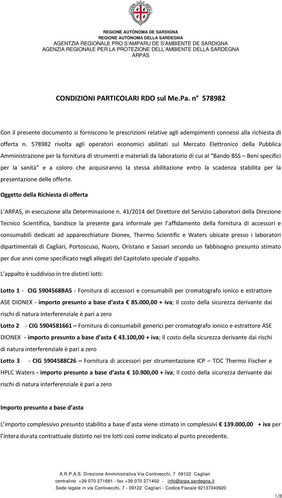 per la sanità e a coloro che acquisiranno la stessa abilitazione entro la scadenza stabilita per la presentazione delle offerte.