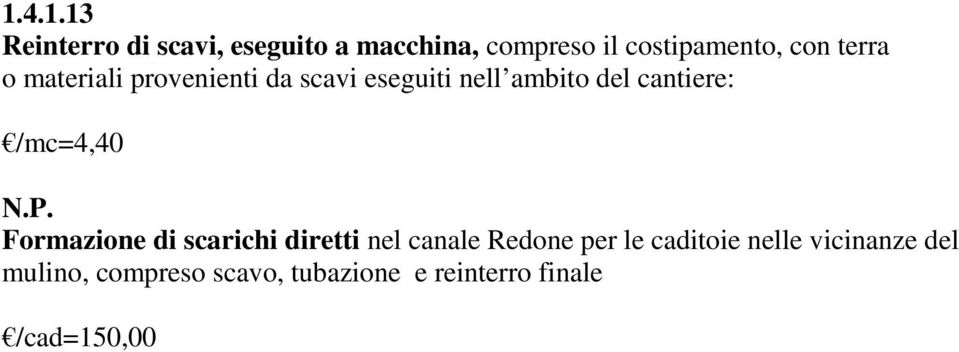 /mc=4,40 Formazione di scarichi diretti nel canale Redone per le caditoie