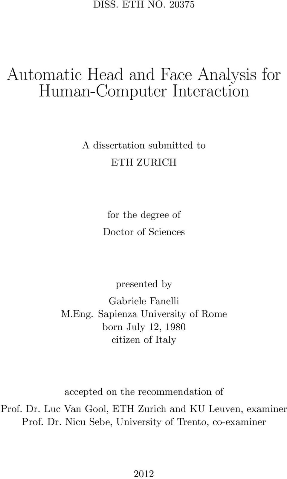 ZURICH for the degree of Doctor of Sciences presented by Gabriele Fanelli M.Eng.