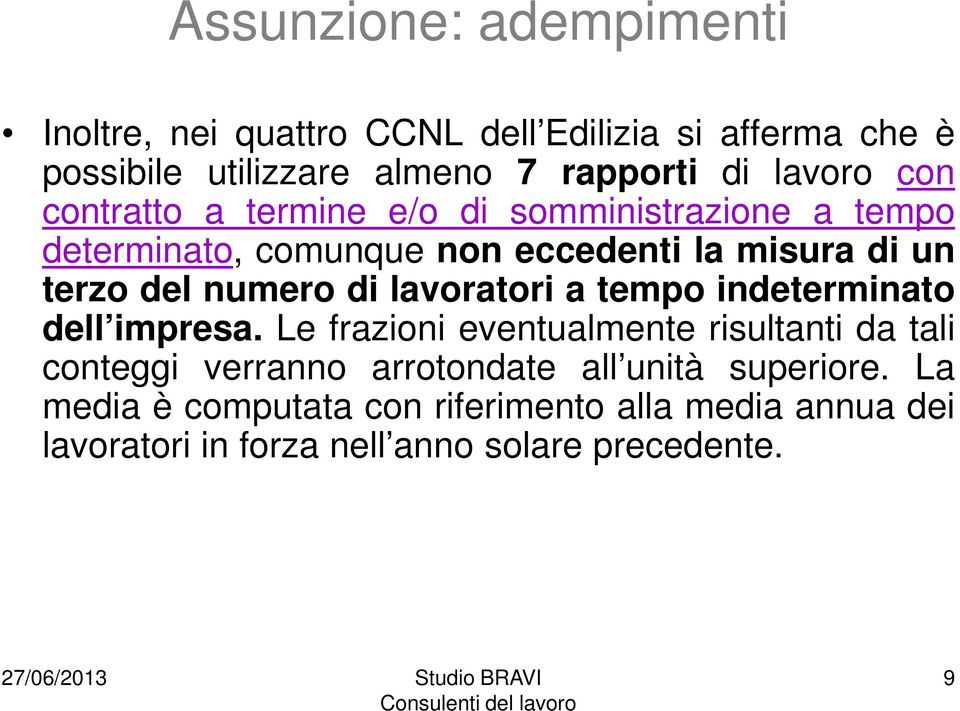 numero di lavoratori a tempo indeterminato dell impresa.