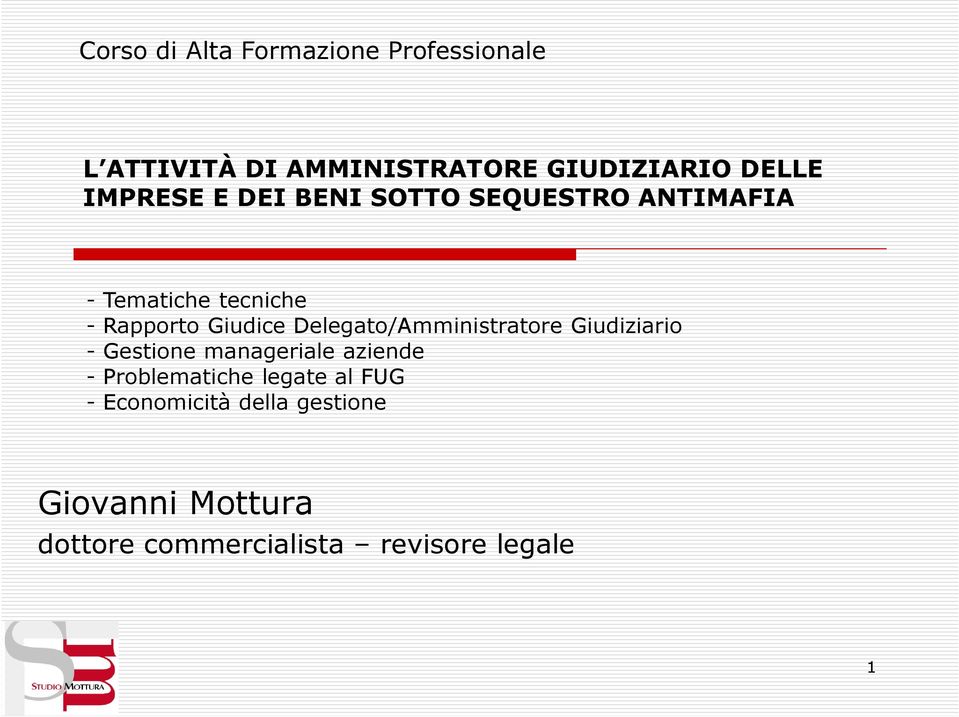 Delegato/Amministratore Giudiziario - Gestione manageriale aziende - Problematiche