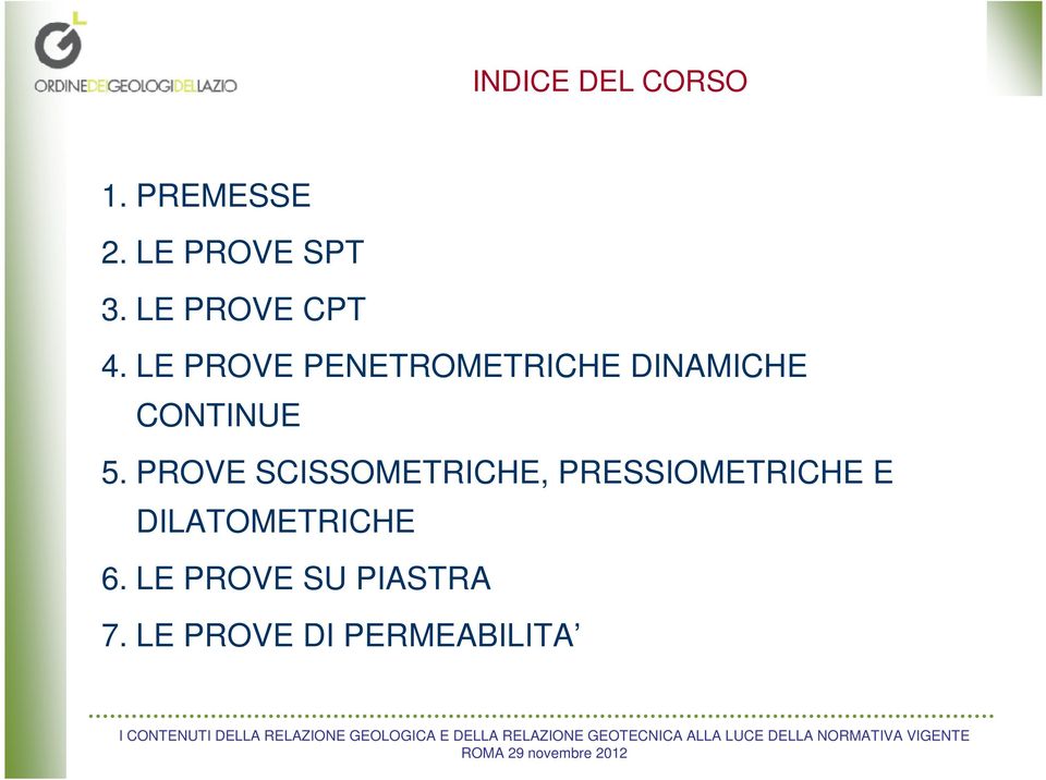 LE PROVE PENETROMETRICHE DINAMICHE CONTINUE 5.