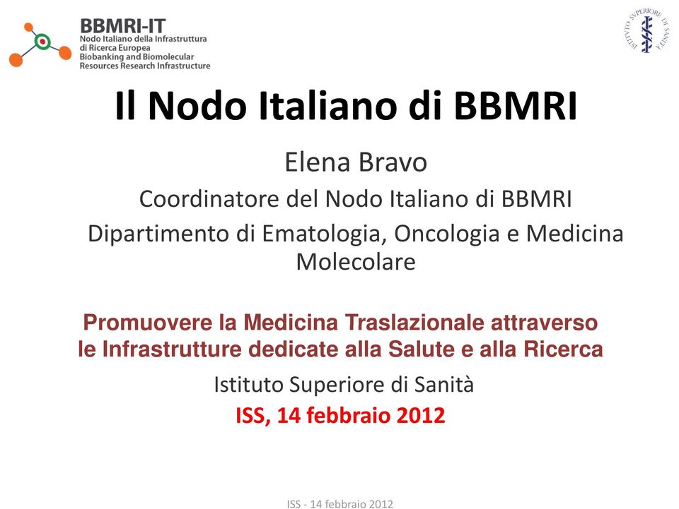 Promuovere la Medicina Traslazionale attraverso le Infrastrutture