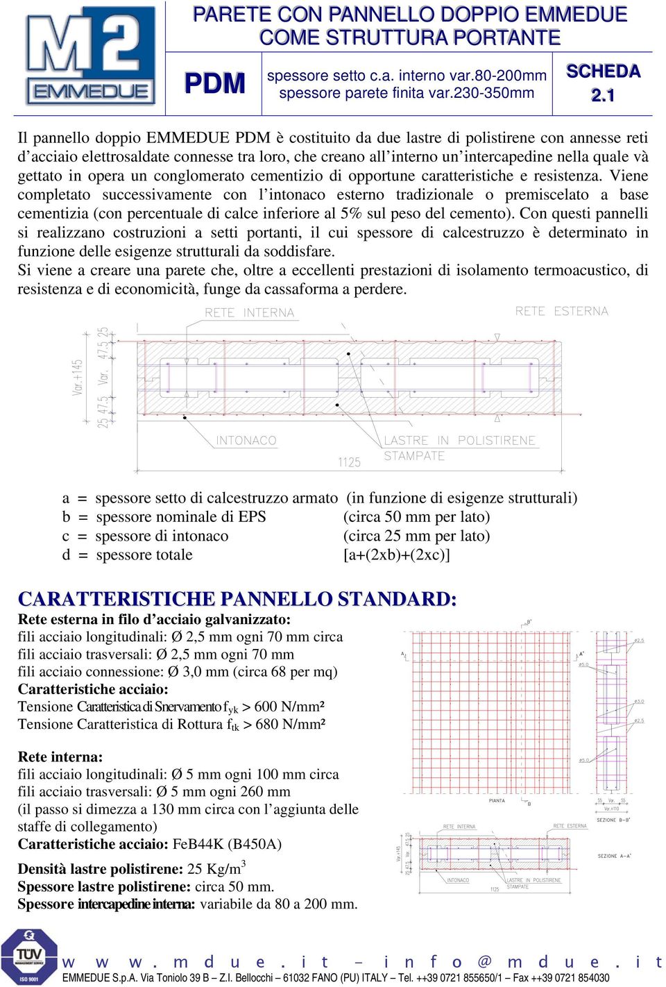 in opera un conglomerato cementizio di opportune caratteristiche e resistenza.