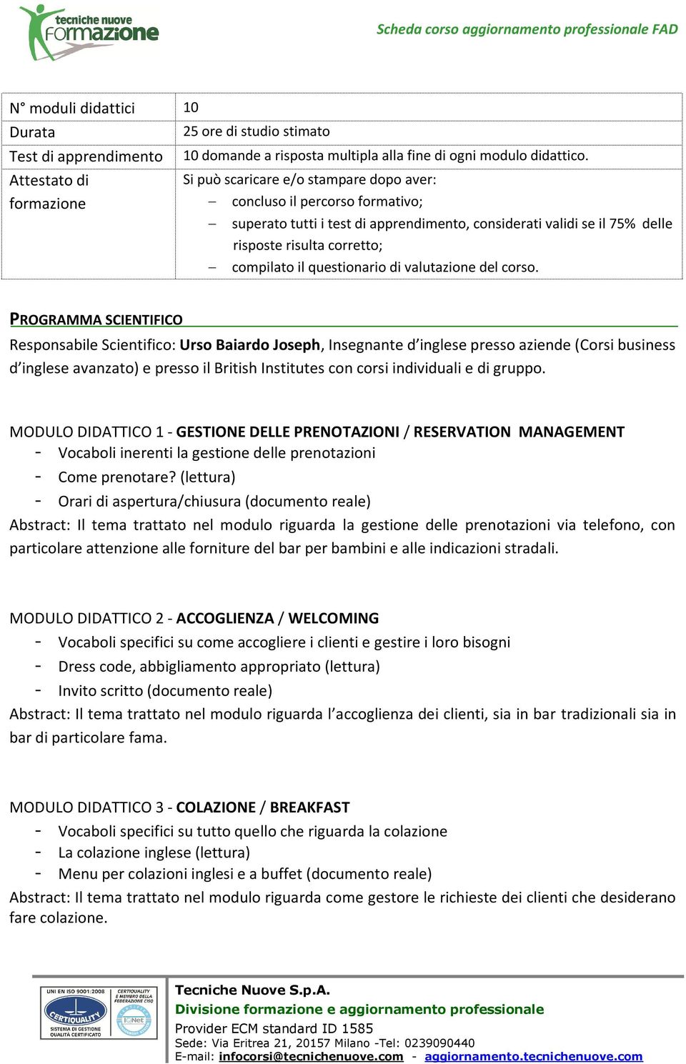 questionario di valutazione del corso.