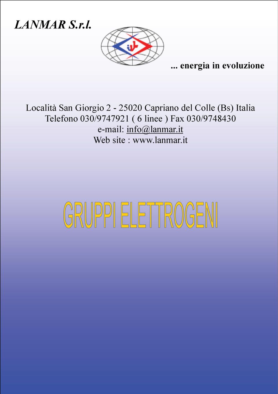 2-25020 Capriano del Colle (Bs) Italia Telefono