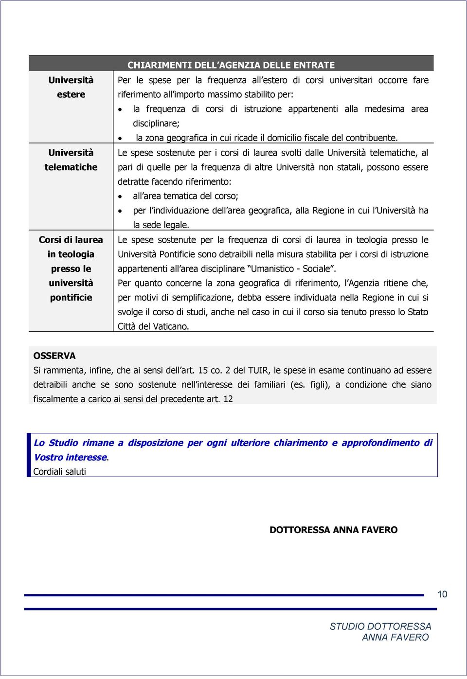 domicilio fiscale del contribuente.