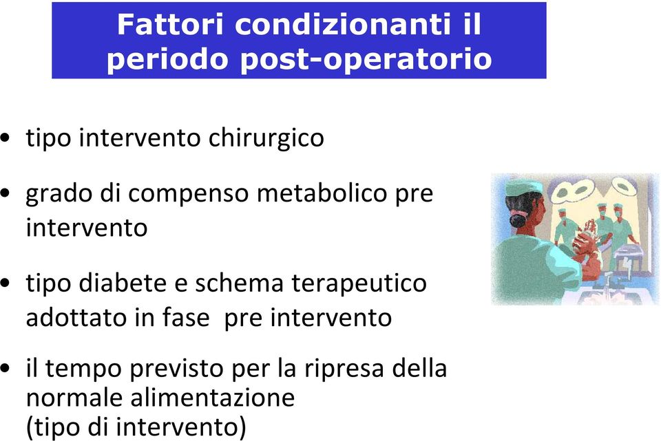 diabete e schema terapeutico adottato in fase pre intervento il