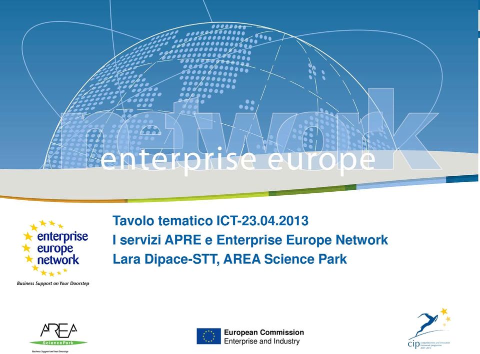 Europe Network Lara Dipace-STT, AREA