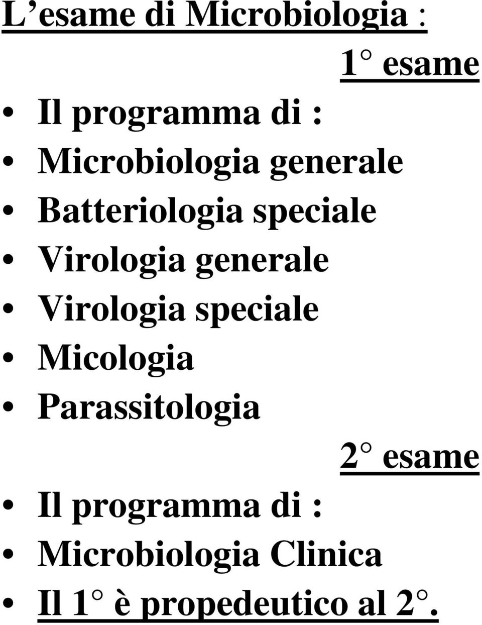 generale Virologia speciale Micologia Parassitologia 2