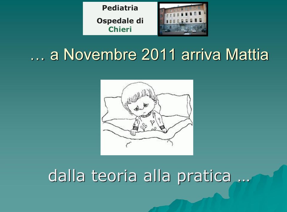 2011 arriva Mattia