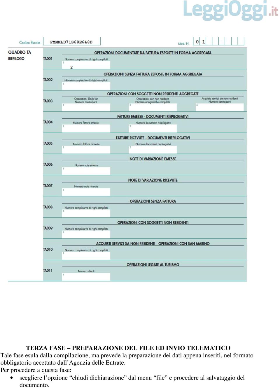 obbligatorio accettato dall Agenzia delle Entrate.