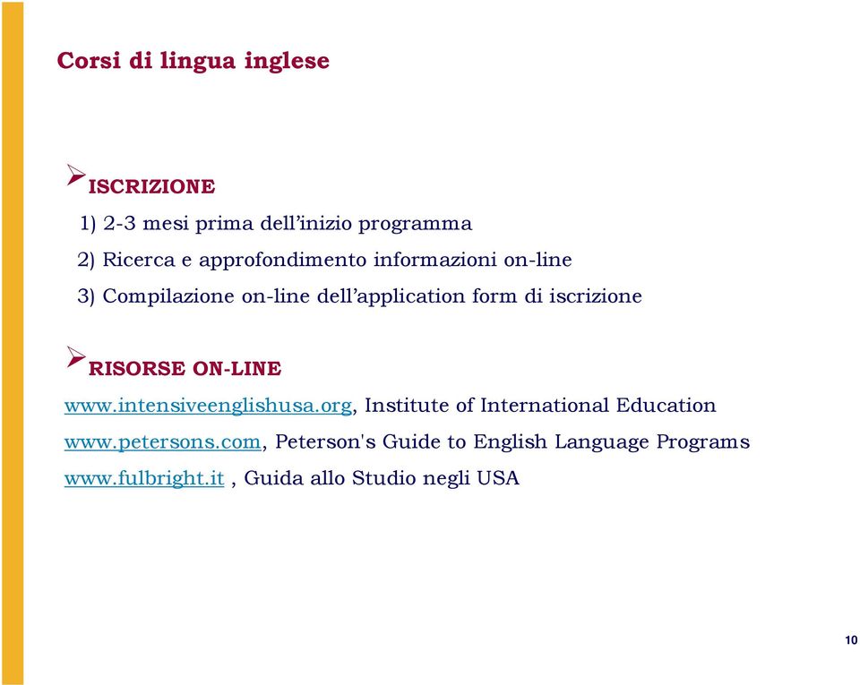 iscrizione RISORSE ON-LINE www.intensiveenglishusa.