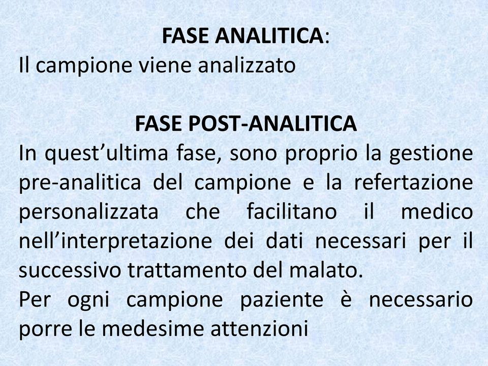 che facilitano il medico nell interpretazione dei dati necessari per il successivo