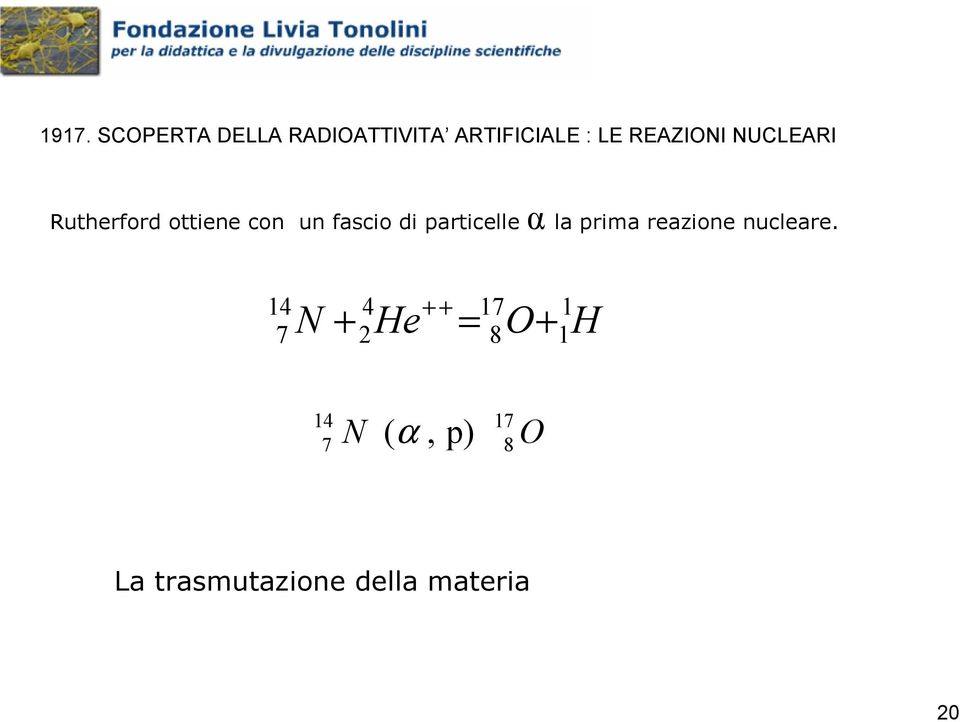 particelle α la prima reazione nucleare.