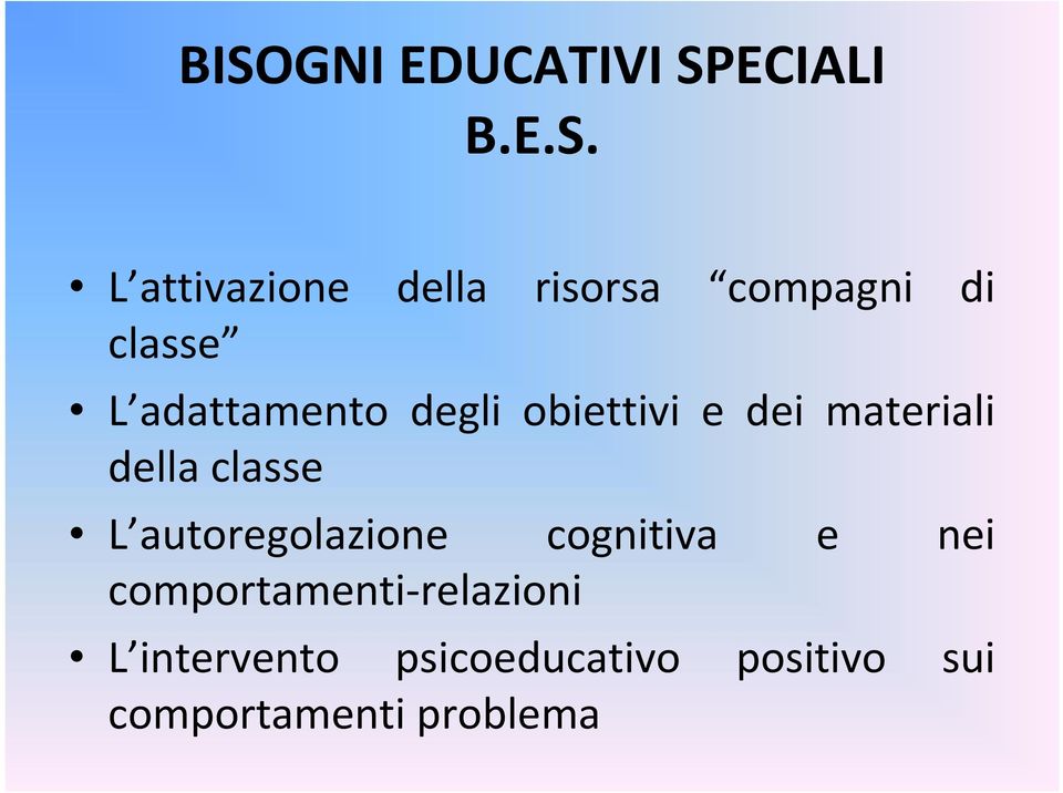 della classe L autoregolazione cognitiva e nei