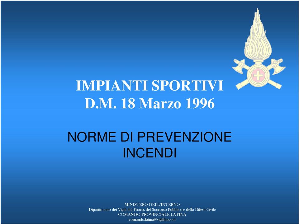 dei Vigili del Fuoco, del Soccorso Pubblico e della