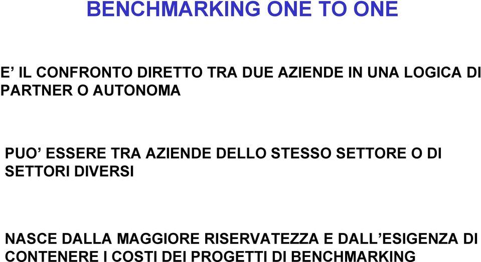 STESSO SETTORE O DI SETTORI DIVERSI NASCE DALLA MAGGIORE