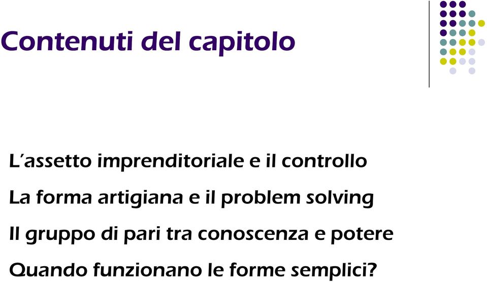 artigiana e il problem solving Il gruppo di