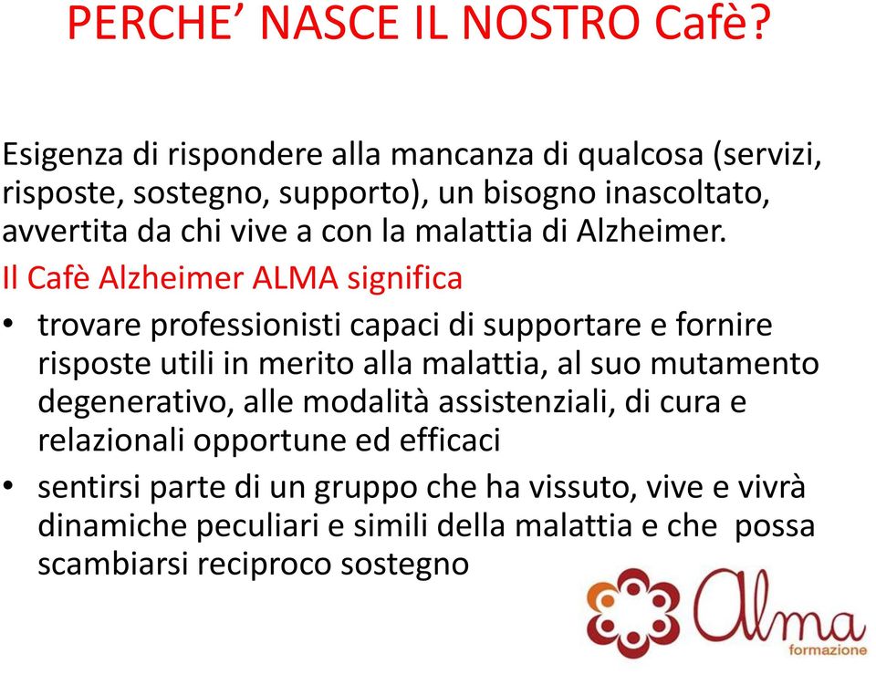 la malattia di Alzheimer.