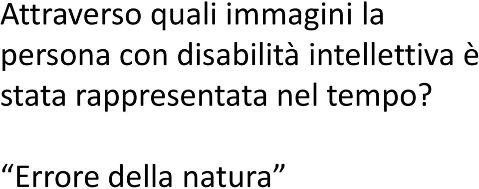 intellettiva è stata