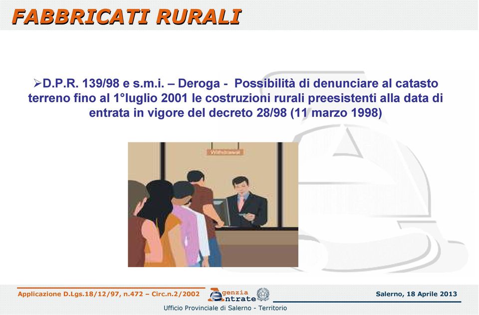 fino al 1 luglio 2001 le costruzioni rurali