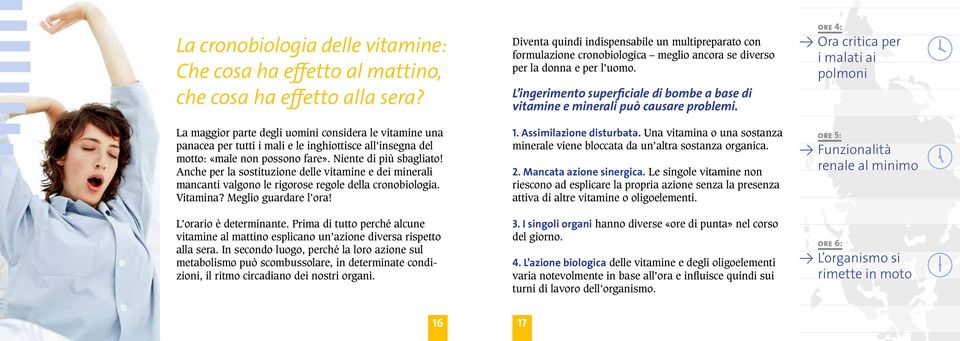 L ingerimento superficiale di bombe a base di vitamine e minerali può causare problemi.