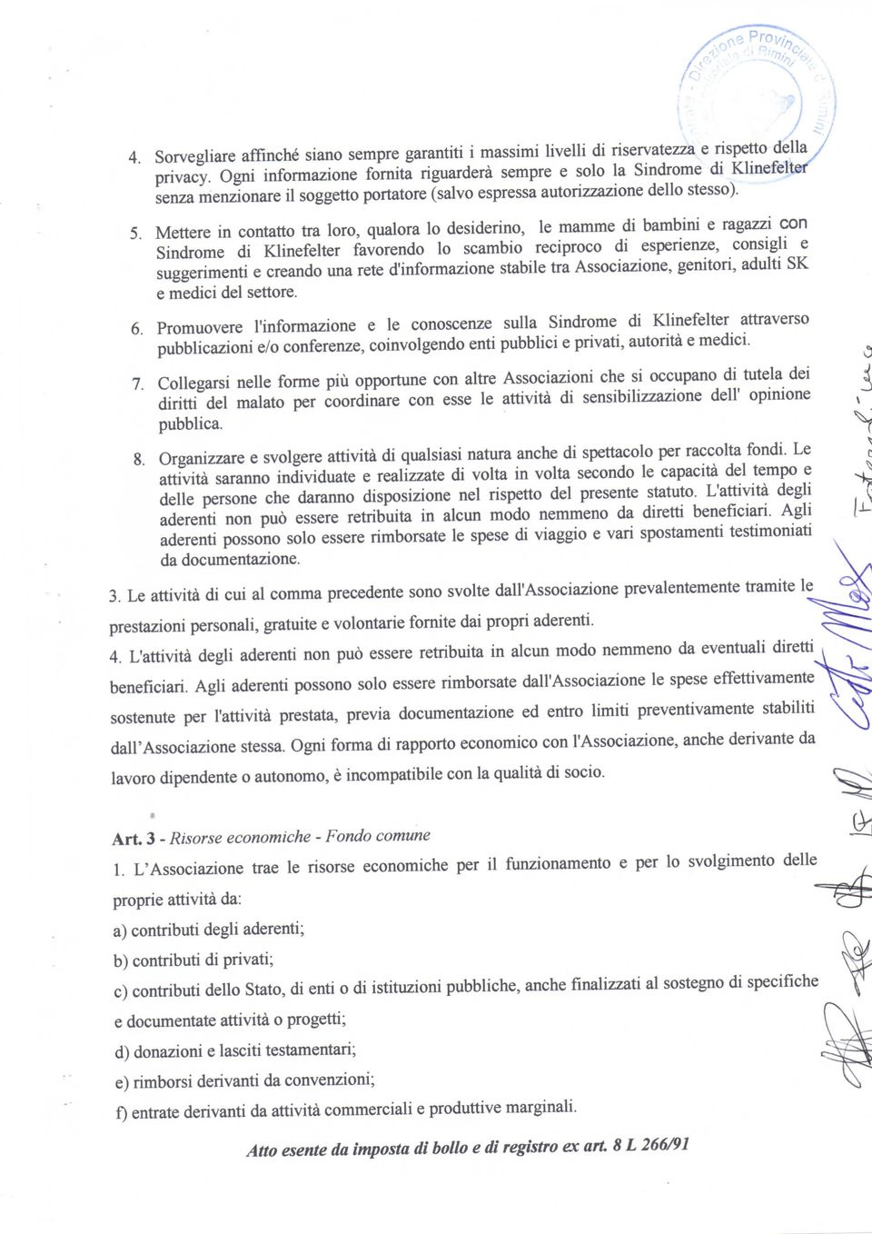 Mettere in contatto tra loro, qualora lo desiderino, le mamme di bambini e ragazzi con Sindrome di Klinefelter favorendo lo scambio reciproco di esperienze, consigli e suggerimenti e creando una rete