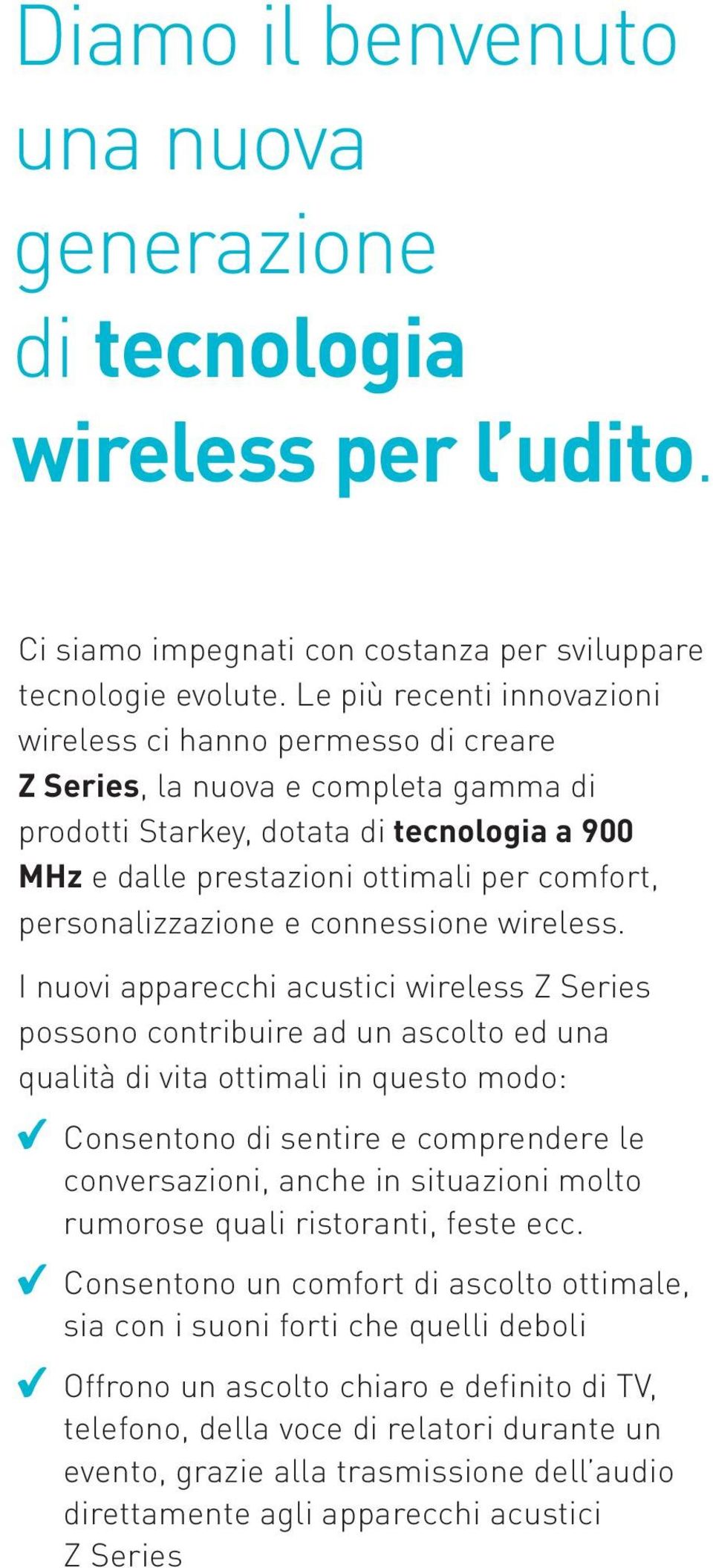 personalizzazione e connessione wireless.