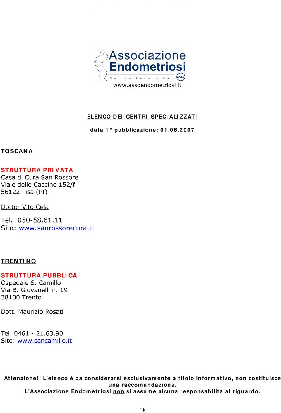 sanrossorecura.it TRENTINO Ospedale S. Camillo Via B. Giovanelli n.